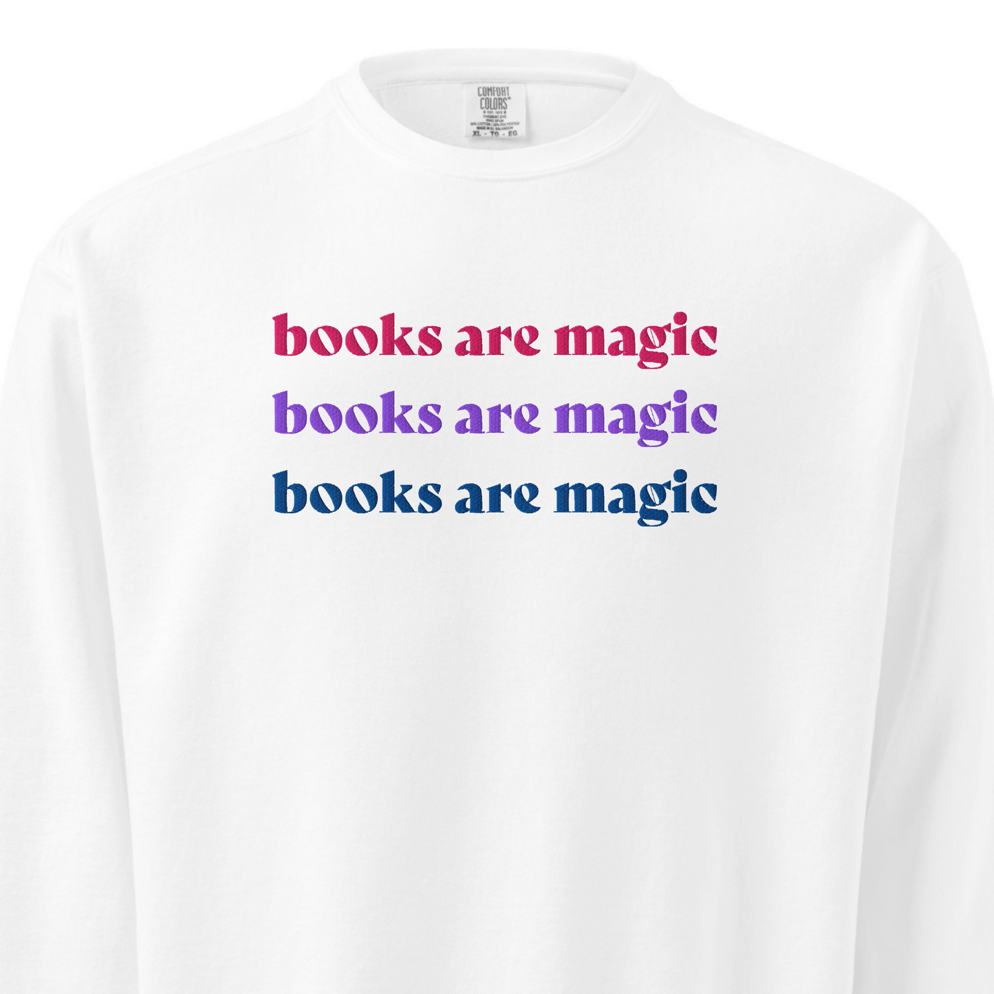 BOOKS ARE MAGIC | Comfort Colors Sweatshirt