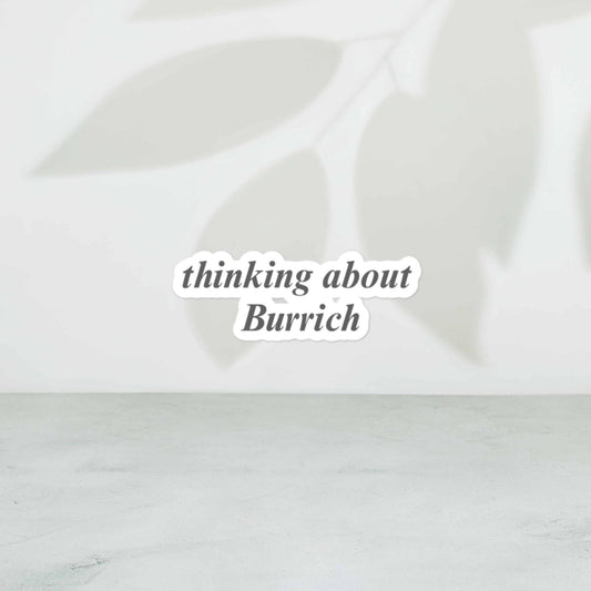 THINKING ABOUT BURRICH | stickers