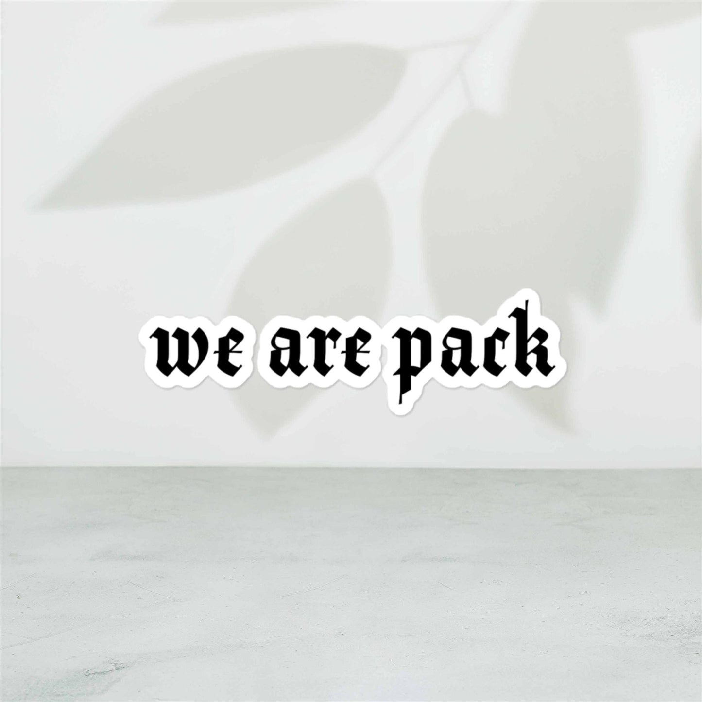 We Are Pack Stickers