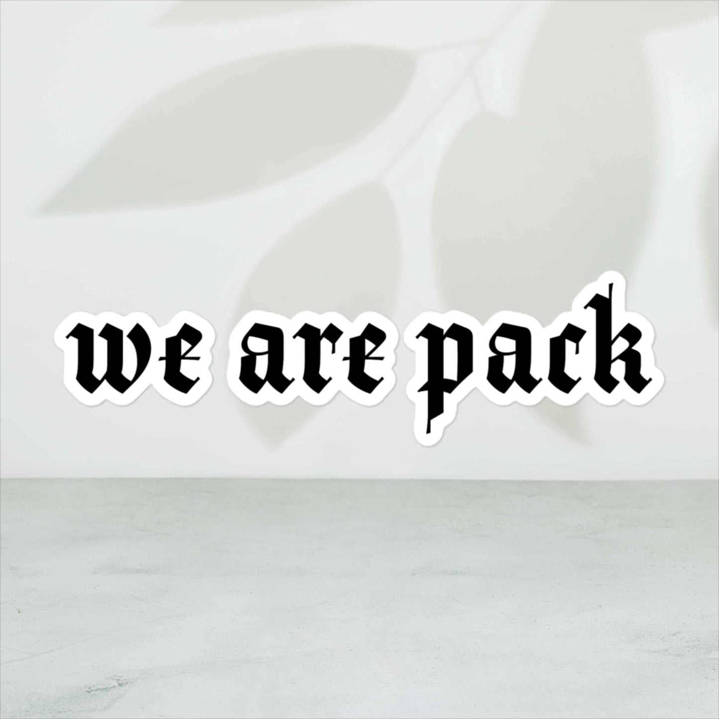 We Are Pack Stickers