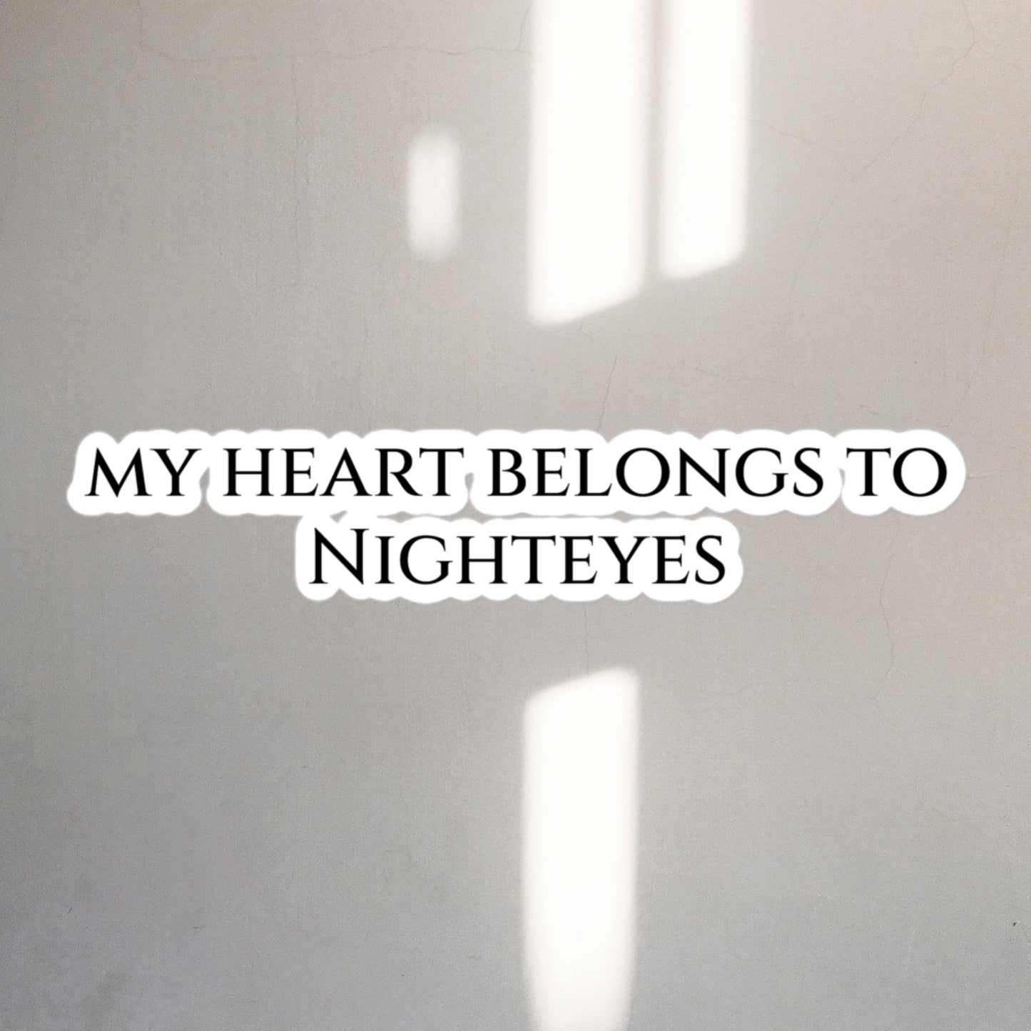 My Heart Belongs To Nighteyes | stickers