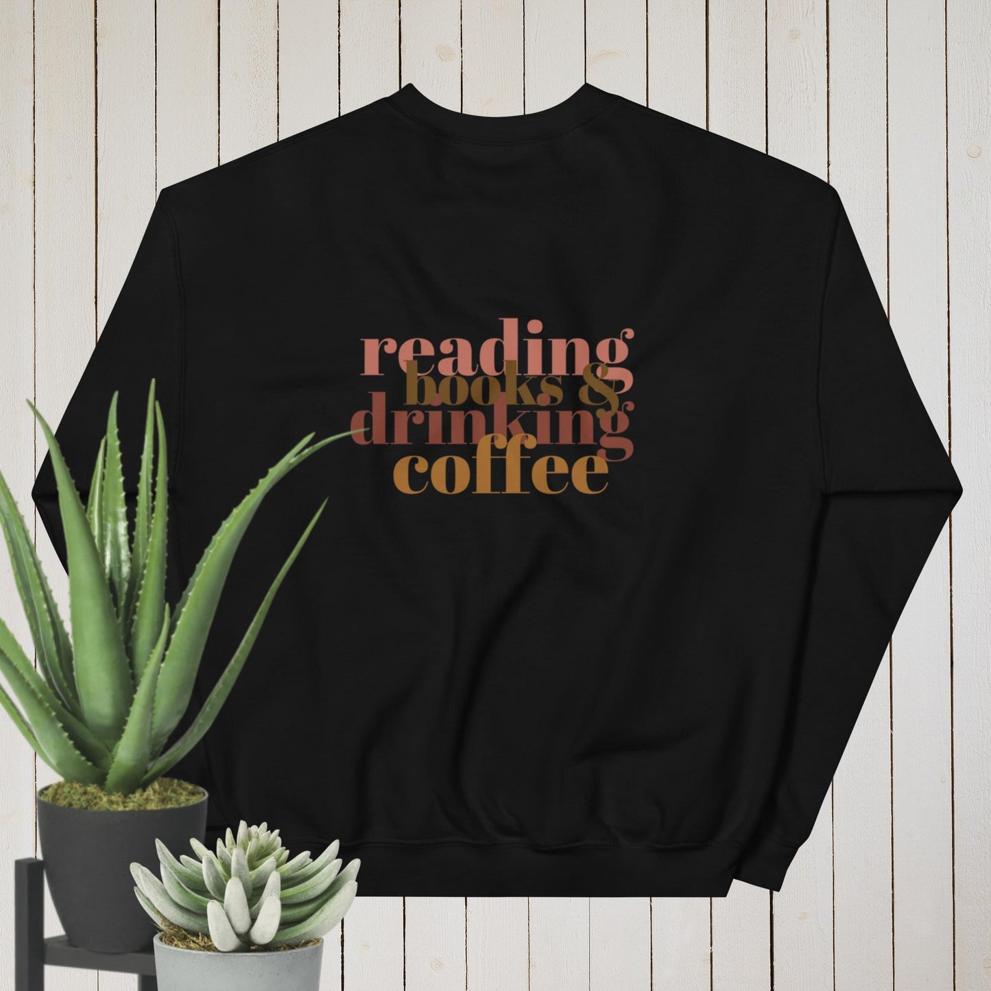 Reading Books and Drinking Coffee Sweatshirt