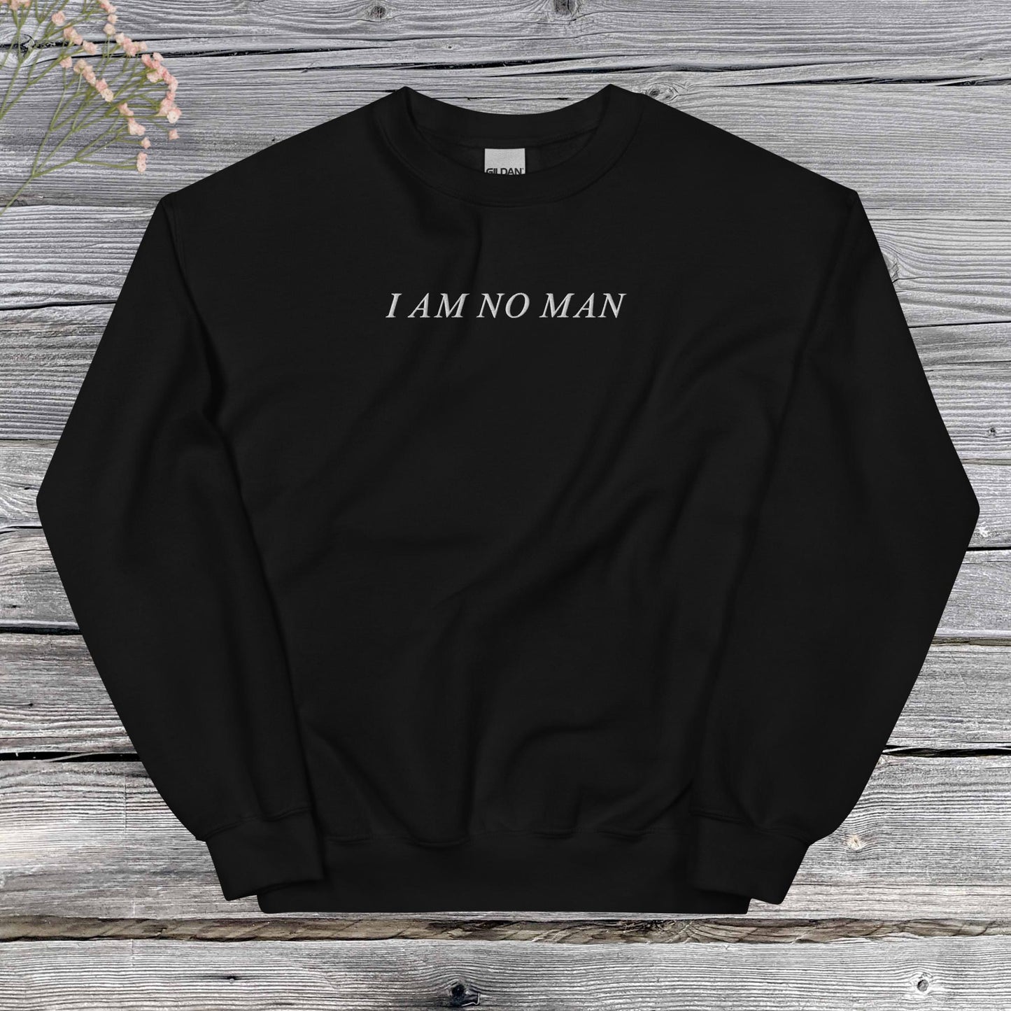 I AM NO MAN | sweatshirt