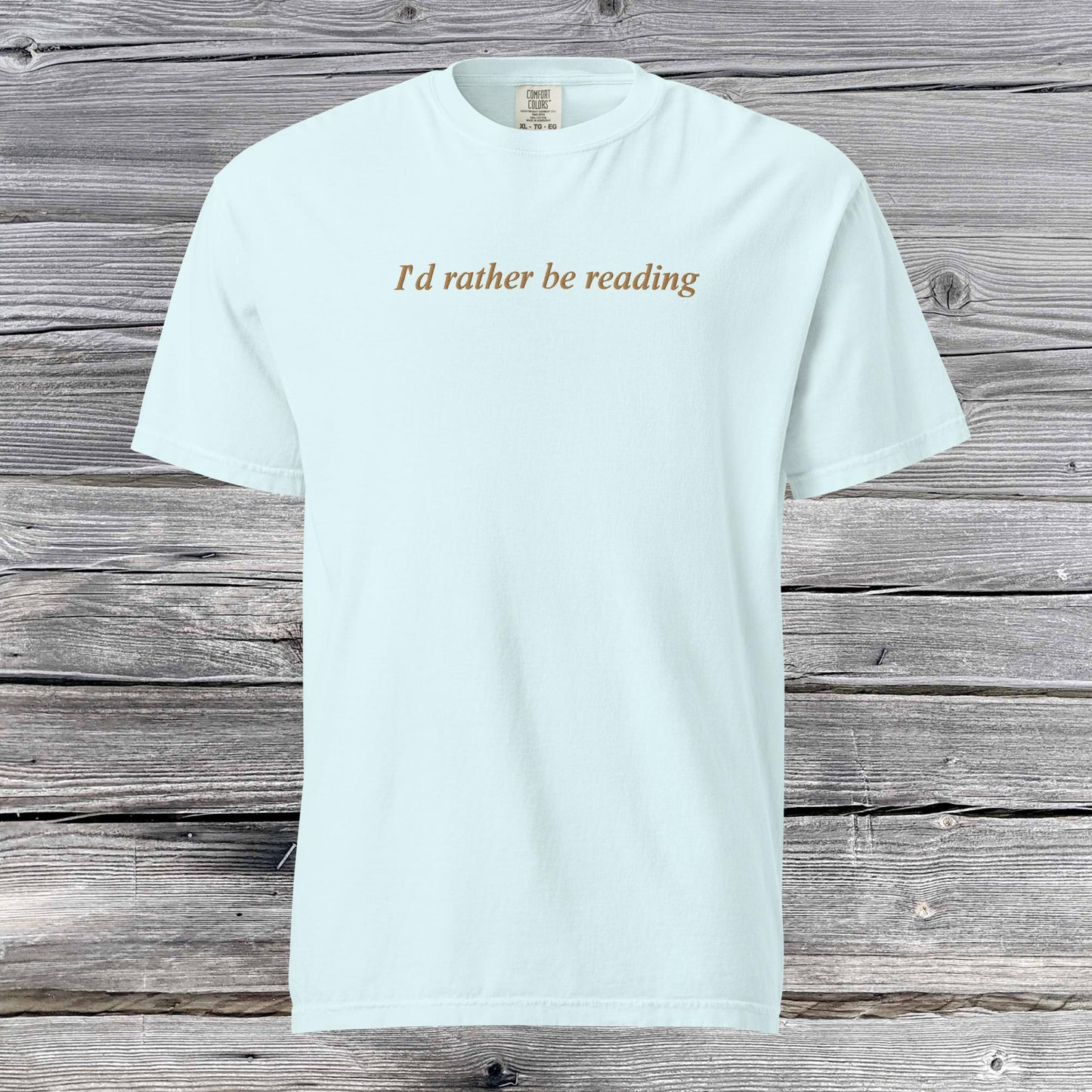 I'd Rather Be Reading | t-shirt